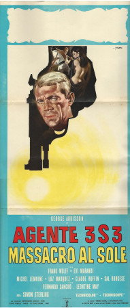 1966 * Locandina Cinema "Agente 3 S 3 Massacro al Sole - George Ardisson, Frank Wolff" Spionaggio (B+)