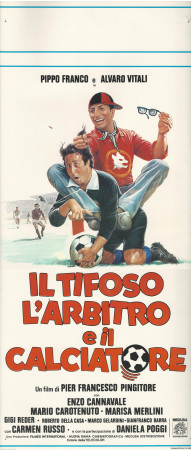 1983 * Locandina Cinema "Il Tifoso l'Arbitro e il Calciatore - Pippo Franco, Carmen Russo, Alvaro Vitali" Commedia (B+)