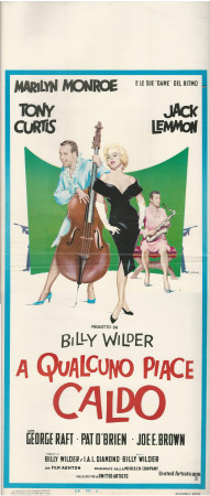 1959 * Locandina Cinema "A Qualcuno Piace Caldo - Marilyn Monroe, Jack Lemmon, Tony Curtis" Commedia (B+)