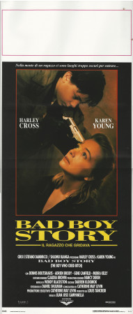 1992 * Locandina Cinema "Bad Boy Story - Il Ragazzo che Gridava - Harley Cross, Karen Young" Drammatico (A-)