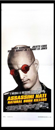 1994 * Locandina Cinema "Assassini Nati - Natural Born Killers - Oliver Stone, Woody Harrelson" Drammatico (B)