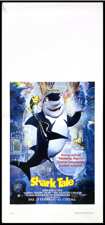 2004 * Locandina Cinema "Shark Tale - Will Smith, Jack Black, Robert De Niro, Renée Zellweger, Angelina Jolie, Martin Scorsese." Animazione (B)