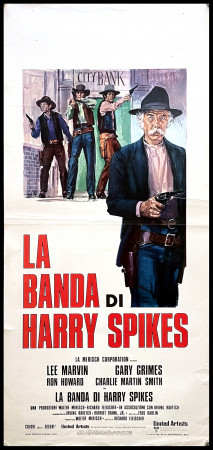 1974 * Locandina Cinema "La Banda di Harry Spikes - Lee Marvin, Ron Howard" Western (B-)