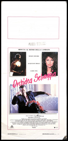 1990 * Locandina Cinema "Orchidea Selvaggia - Mickey Rourke, Jacqueline Bisset" Drammatico (B)