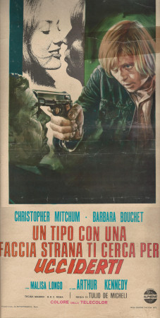 1973 * Locandina Cinematografica Originale “Un Tipo Con Una Faccia Strana Ti Cerca Per Ucciderti - Christopher Mitchum"