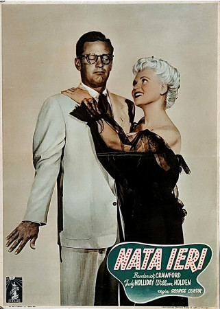 1951 * Locandina Fotobusta "Nata Ieri - Judy Holliday, William Holden, Broderick Crawford" Commedia (B)