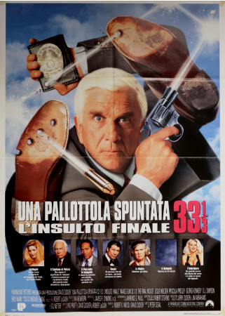 1994 * Manifesto 2F Cinema "Una Pallottola Spuntata 33 1/3 - L'Insulto Finale - Leslie Nielsen" Comico (B)