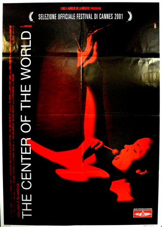 2001 * Manifesto 2F Cinema "The Center of the World - Peter Sasgaard, Molly Parker" Drammatico (A-)