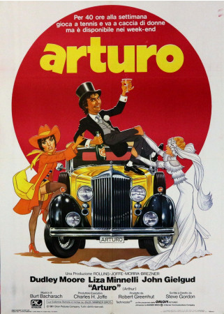 1982 * Manifesto 2F Cinema "Arturo - Liza Minnelli, Dudley Moore, John Gielgud" Commedia (B+)