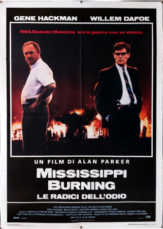 1989 * Manifesto 2F Cinema "Mississippi Burning - Le Radici dell'Odio - Gene Hackman, B Dourif" Drammatico (B+)