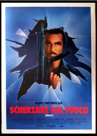 1985 * Manifesto 2F Cinema "Scherzare col Fuoco - George Segal, Burt Reynolds" Avventura (B+)