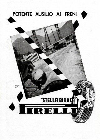 1930 * Pubblicità Originale "Pirelli Stella Bianca - MARIO DUSE, Potente Ausilio ai Freni" in Passepartout