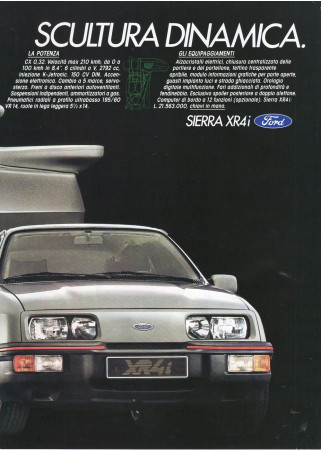 Anni ' 80  * Pubblicità Originale "Ford Sierra XR4i, Scultura Dinamica, Potenza Equipaggiamenti" in Passepartout"