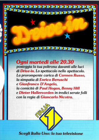 Anni ' 80  * Pubblicità Originale "Drive-In, Ogni Martedì alle 20:30 Scegli Italia1" in Passepartout"