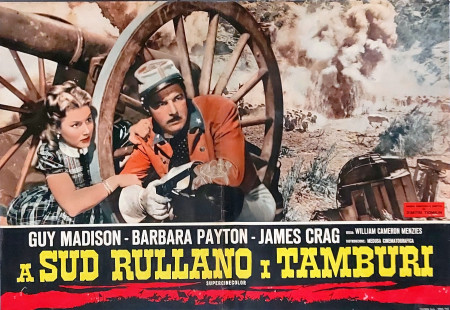 1951 * Locandina Fotobusta "A Sud Rullano I Tamburi - James Craig, Barbara Payton, Guy Madison" Guerra (B)