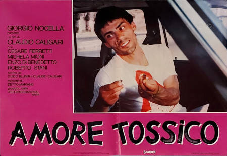 1983 * Locandina Fotobusta "Amore Tossico - Cesare Ferretti, Michela Mioni" Drammatico (B+)
