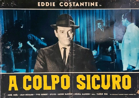 1956 * Locandina Fotobusta "A Colpo Sicuro - Eddie Constantine, Jean Richard, Yves Robert" Commedia (B-)