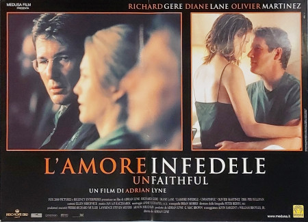 2002 * Locandina Fotobusta "Unfaithful - L'Amore Infedele - Richard Gere, Diane Lane, Oliver Martinez" Drammatico (B+)