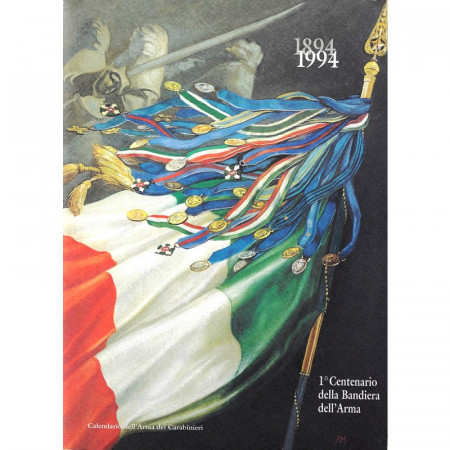 1994 * Calendario Arma dei Carabinieri "1° Centenario della Bandiera dell'Arma"