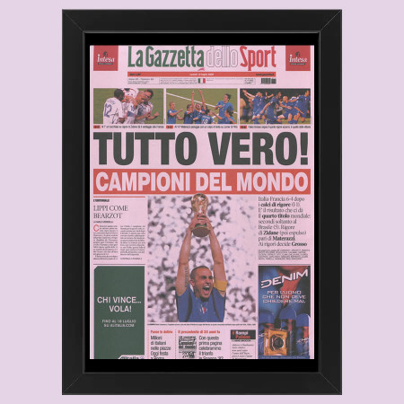 2012 (2006) * Prima Pagina Anastatica "Italia, Tutto Vero! Campioni del Mondo - Gazzetta dello Sport" Cornice (A)