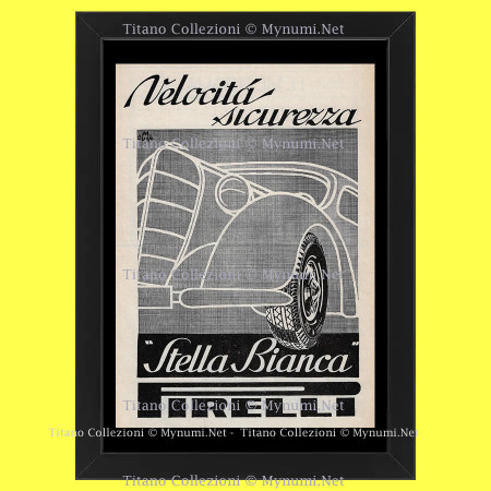 Anni ' 30  * Pubblicità Originale "Pirelli - M. DUSE, Velocità Sicurezza Stella Bianca” Cornice