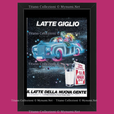 Anni ' 80  * Pubblicità Originale "Latte Giglio, Il Latte della Nuova Gente, Tipo 2” Cornice