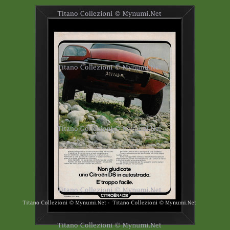 Anni ' 70  * Pubblicità Originale "Citroën, Non Giudicate Una Citroën DS in Autostrada” Cornice