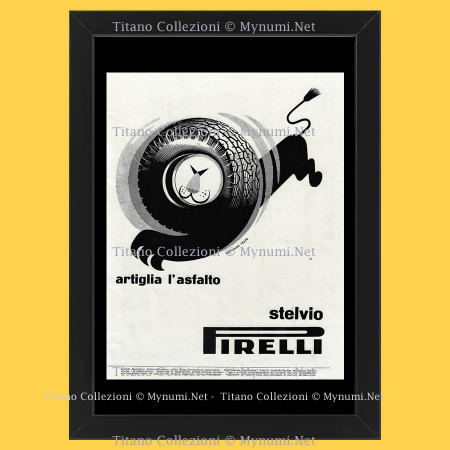 Anni '50  * Pubblicità Originale "Pirelli - ARMANDO TESTA, Stelvio, Artiglia l'Asfalto" Cornice