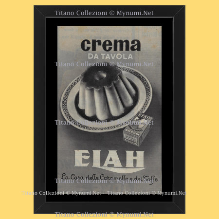 Anni '50  * Pubblicità Originale "Elah, Crema da Tavola, la Casa delle Caramelle e dei Toffe" Cornice