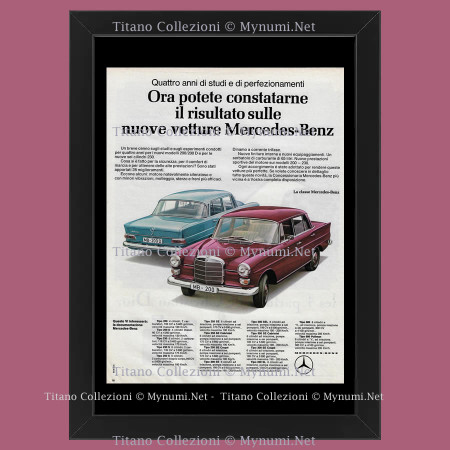 Anni ' 60  * Pubblicità Originale "Mercedes-Benz, 200 e 200 D, Quattro Anni di Studi e Perfezionamenti" Cornice