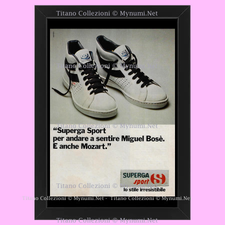 Anni ' 80  * Pubblicità Originale "Superga Sport, Per Andare a Sentire Miguel Bosè. E Anche Mozart" Cornice
