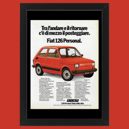 Anni ' 70  * Pubblicità Originale "Fiat, 126 Personal, Amica della Città" Cornice