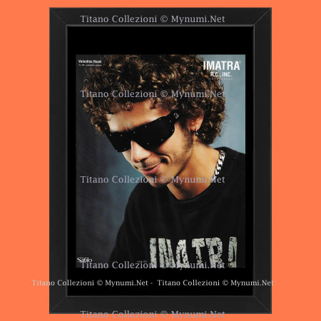Anni ' 00  * Pubblicità Originale "Safilo Imatra, Valentino Rossi" Cornice