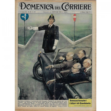 1962 * La Domenica Del Corriere (N°10) "Apertura a Sinistra, Fanfani" Rivista Originale 