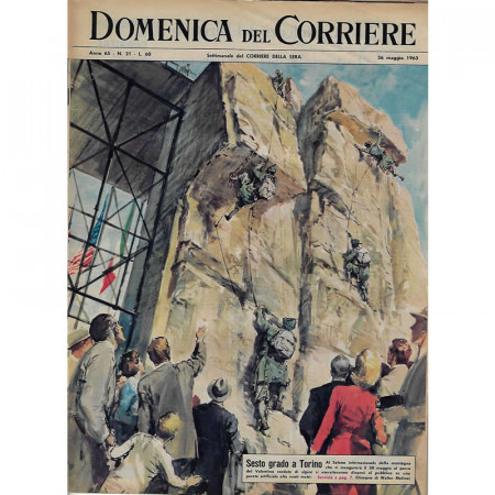 1963 * La Domenica Del Corriere (N°21) "Sesto Grado a Torino" Rivista Originale 