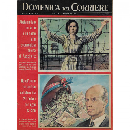 1964 * La Domenica Del Corriere (N°13) "Sconosciuta Eroina di Auschwitz, Guido Carli" Rivista Originale 