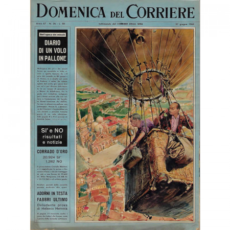 1965 * La Domenica Del Corriere (N°26) "Diario di un Volo in Pallone" Rivista Originale