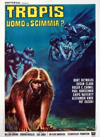 1970 * Movie Poster 2F "Tropis Uomo o Scimmia? - Susan Clark, Burt Reynolds" Adventure (B)