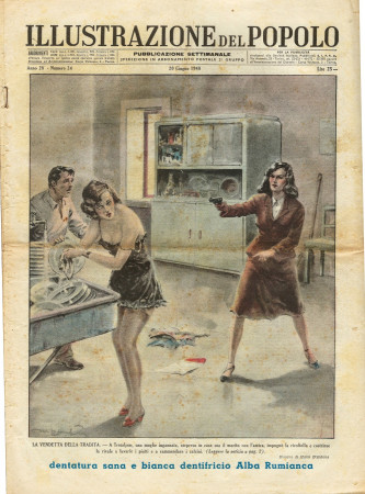 1948 * Illustrazione del Popolo (N°24) "Vendetta della Tradita - La Locomotiva Miracolosa" Original Magazine