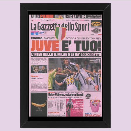 2012 (2012) * Anastatic First Page "Juventus, Lo Scudetto E' Tuo! - Gazzetta dello Sport" Frame (A)