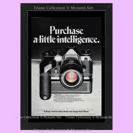 70's * Advertising Original "Nikon, FE, Purchase a Little Intelligence" Frame