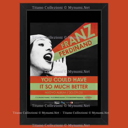 00's * Advertising Original "Franz Ferdinand, You Could Have It So Much Better, Nuovo Album" Frame