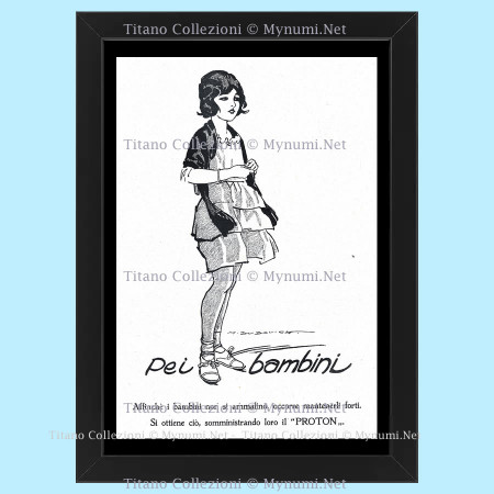 10's * Advertising Original "Proton - DUDOVICH, Pei Bambini, Occorre Mantenerli Forti" Frame