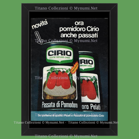 70's * Advertising Original "Cirio, Ora Pomidoro Cirio Anche Passati" Frame