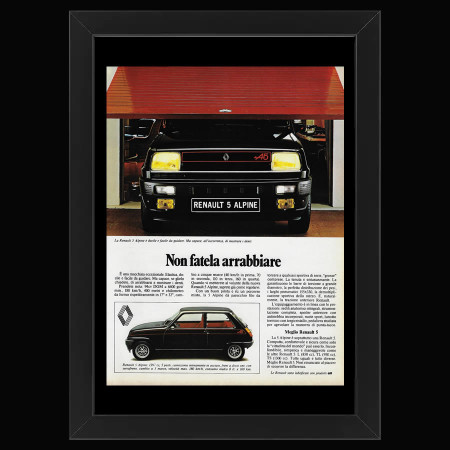 70's * Advertising Original "Renault, 5 Alpine, Non Fatela Arrabbiare" Frame