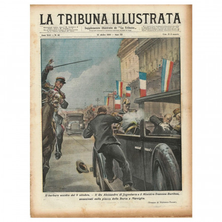 1934 * Original Historical Magazine "La Tribuna Illustrata (N°42) - Omicidio Alessandro di Jugoslavia e Ministro Francese Barthou"