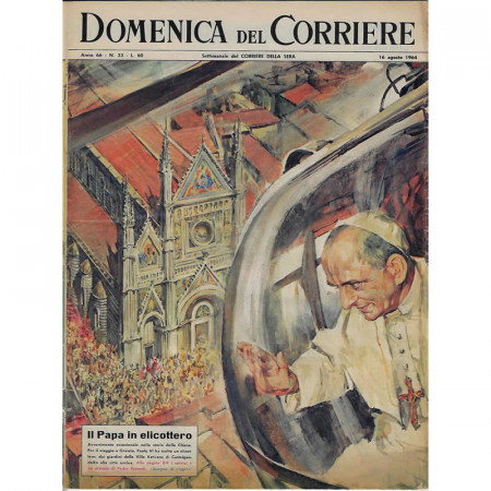 1964 * La Domenica Del Corriere (N°33) "Papa Paolo VI in Elicottero" Original Magazine