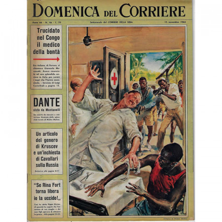 1964 * La Domenica Del Corriere (N°46) "Giancarlo Marescotti Trucidato nel Congo" Original Magazine