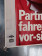 1980ca * Poster Original "Deutsche Bahn -  Partner Fahren Vor-Sichtig" Germany (B+)