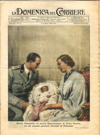 1940 * La Domenica Del Corriere (N°10) "Maria Gabriella Principessina di Casa Savoia" Magazine Original